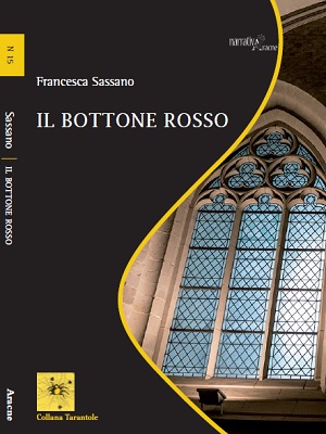 Il bottone rosso di Francesca Sassano, un torbido giallo