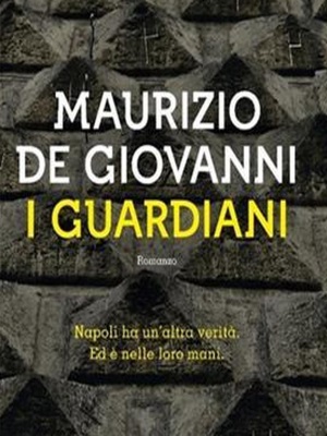 I Guardiani: il De Giovanni che non ti aspetti