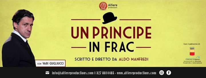“Un Principe in frac”, spettacolo ispirato alla vita di Antonio De Curtis in arte Totò, debutta a Napoli, martedì 10 ottobre ore 21:00 al Teatro Troisi