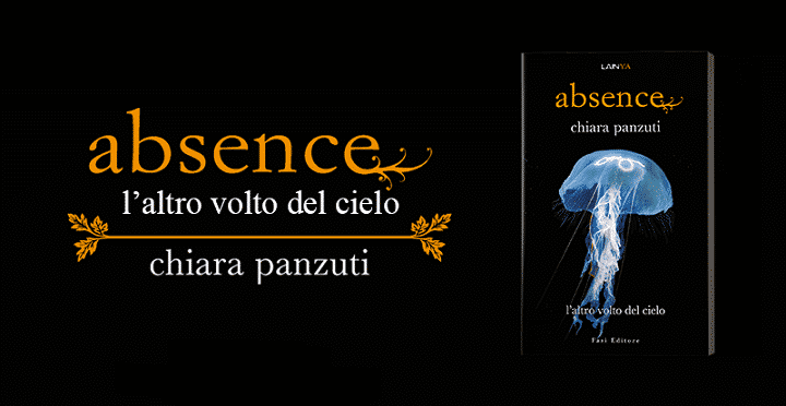 Absence. L'altro volto del cielo: il secondo capitolo della saga di Chiara Panzuti