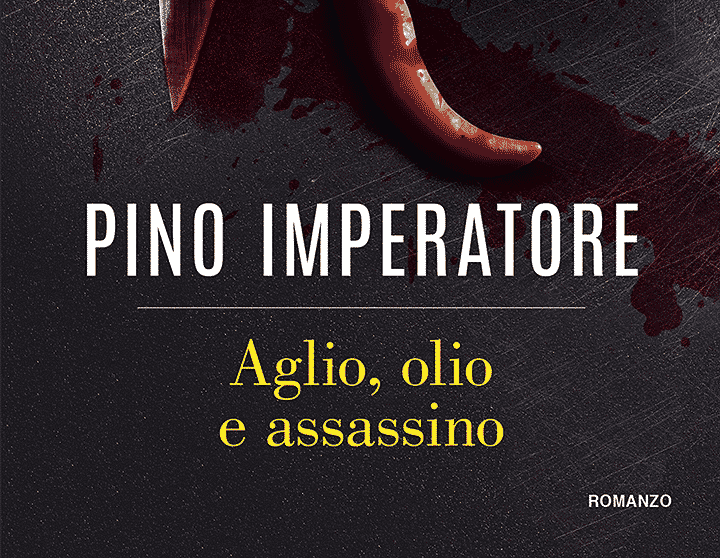 Aglio, olio e assassino, il nuovo libro di Pino Imperatore (Recensione)