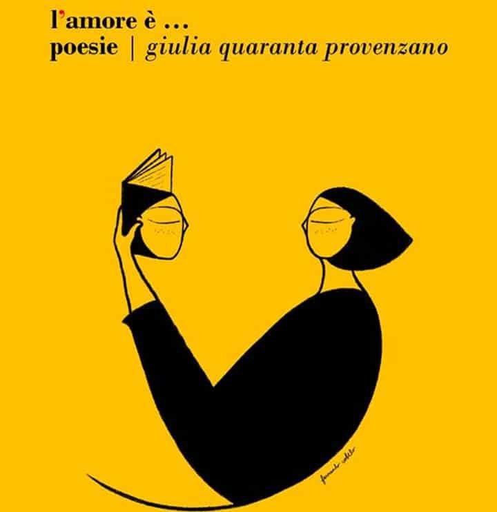 Giulia Quaranta Provenzano, la poetessa di "L'Amore è..."