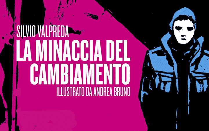 Silvio Valpreda e La minaccia del cambiamento (Recensione)