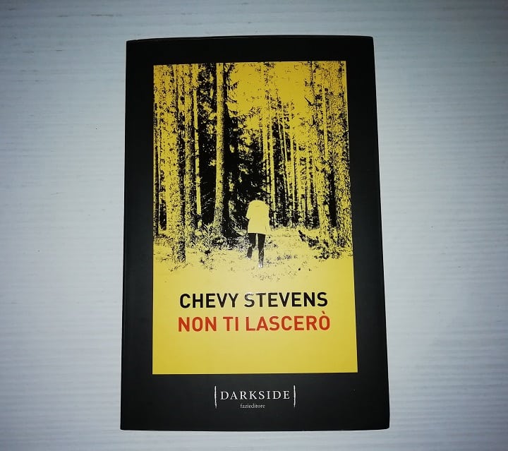 Non ti lascerò, il thriller da brividi di Chevy Stevens