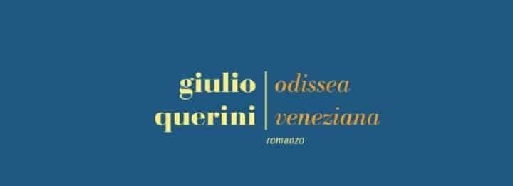 Odissea veneziana, un romanzo di Giulio Querini