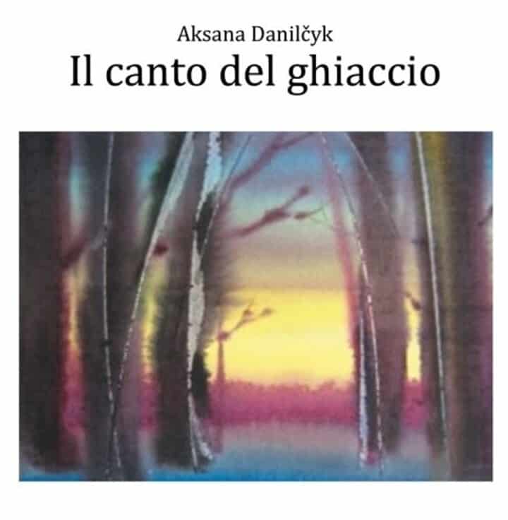 Aksana Danilcyk e la parola dipinta: Il Canto del ghiaccio