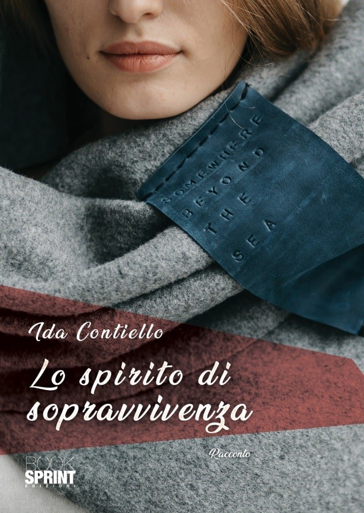 Ida Contiello con Lo spirito di sopravvivenza per BookSprint Edizioni