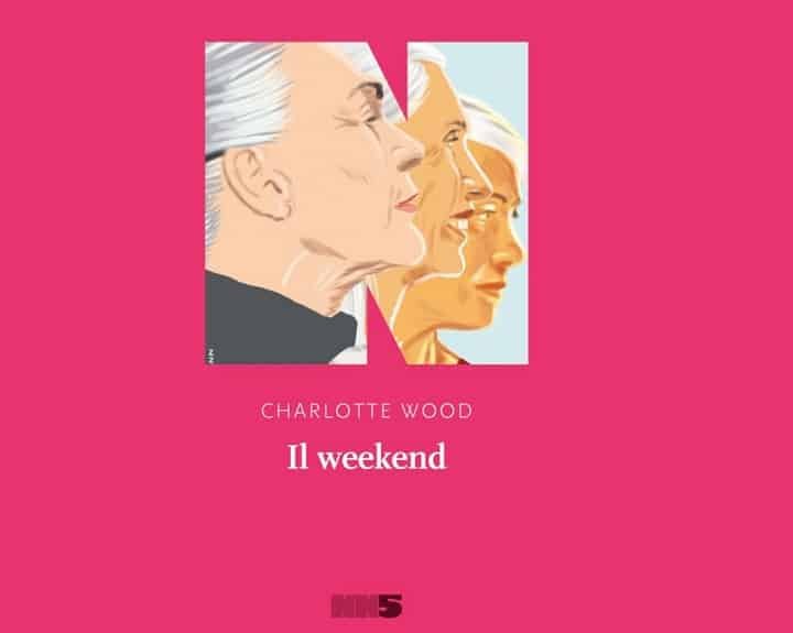 Charlotte Wood Il weekend