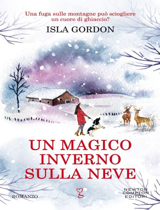 Un magico inverno sulla neve: il primo romanzo di Isla Gordon