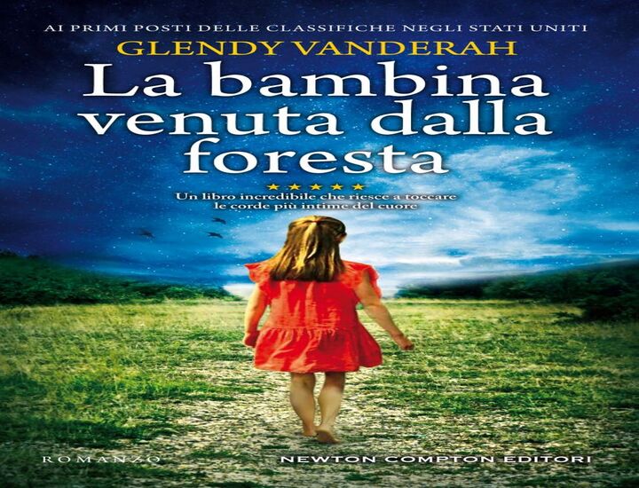 La bambina venuta dalla foresta: il nuovo romanzo di Glendy Vanderah