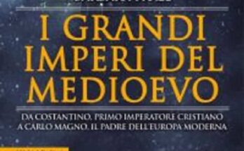 I grandi imperi del Medioevo