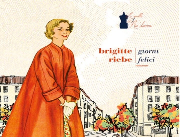 Giorni felici di Brigitte Riebe