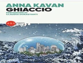 Ghiaccio: il romanzo "profetico" di Anna Kavan