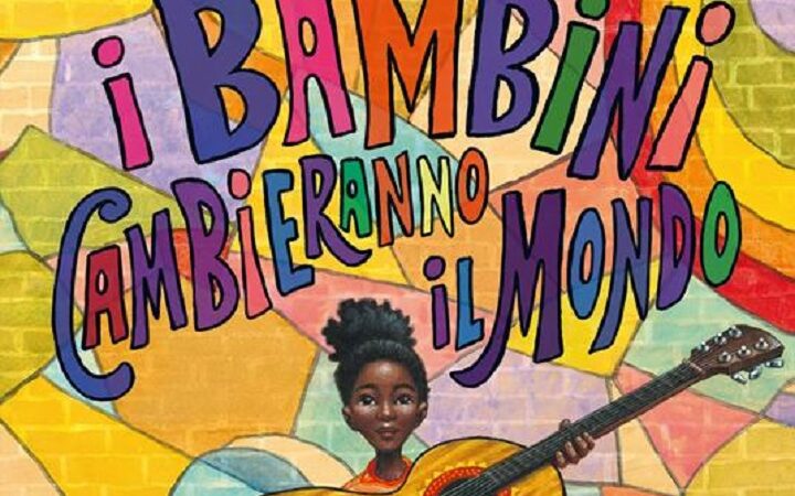 I bambini cambieranno il mondo