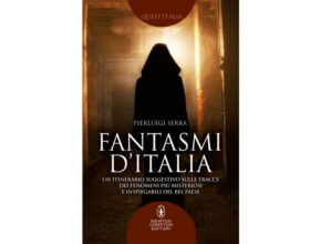 Fantasmi d’Italia, in viaggio con Pierluigi Serra | Recensione
