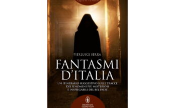 Fantasmi d’Italia, in viaggio con Pierluigi Serra | Recensione