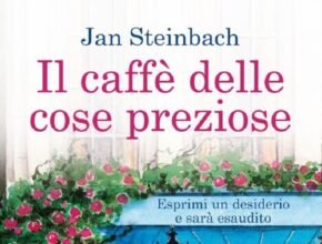 Il caffè delle cose preziose di Jan Steinbach
