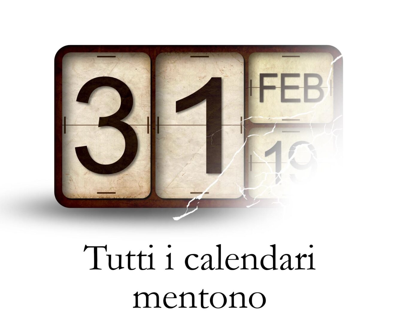 Tutti i calendari mentono