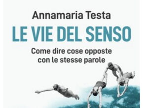 Le Vie del Senso di Annamaria Testa | Recensione