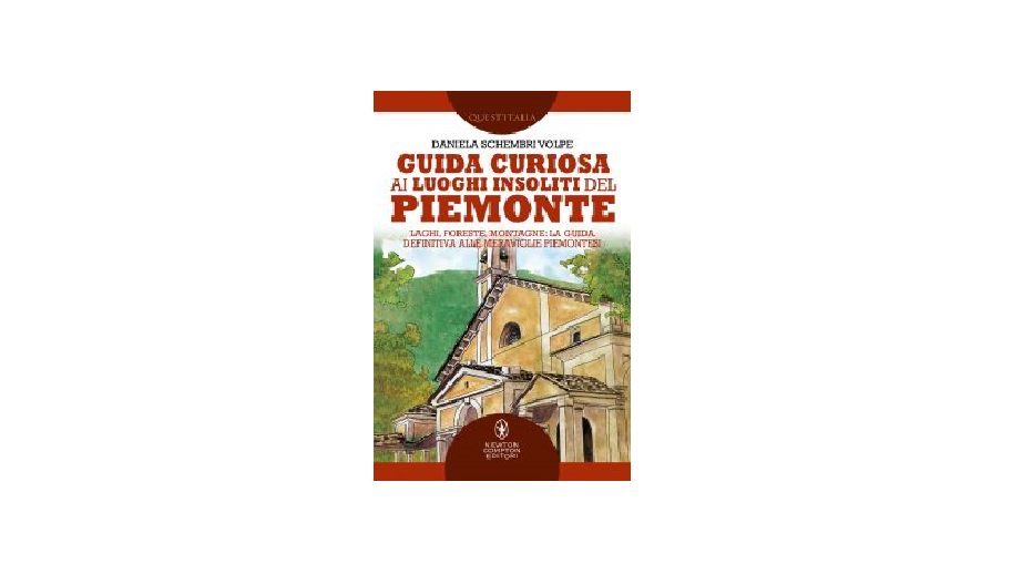 guida curiosa ai luoghi insoliti del Piemonte