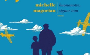 Buonanotte, signor Tom: di Michelle Magorian