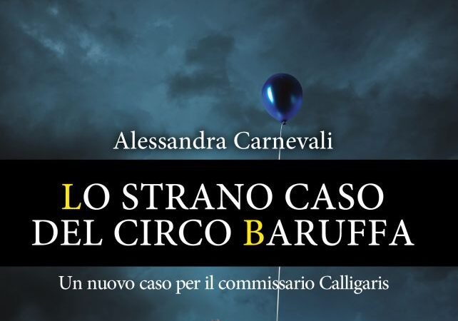 Lo strano caso del circo Baruffa: il giallo natalizio di Alessandra Carnevali