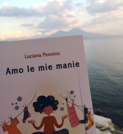 Amo le mie manie di Luciana Pennino | Recensione