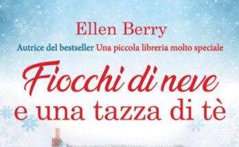 Fiocchi di neve e una tazza di tè, di E. Berry | Recensione