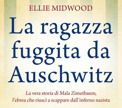 La ragazza fuggita da Auschwitz di Ellie Midwood | Recensione