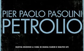 Petrolio di Pier Paolo Pasolini