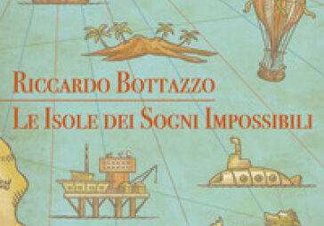le isole dei sogni impossibili recensione