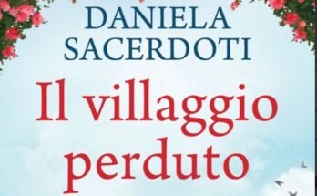 Il villaggio perduto, di Daniela Sacerdoti | Recensione