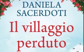 Il villaggio perduto, di Daniela Sacerdoti | Recensione