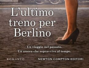 L'ultimo treno per Berlino di Melanie Hudson: Recensione