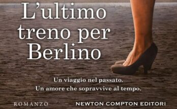 L'ultimo treno per Berlino di Melanie Hudson: Recensione