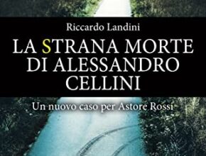 La strana morte di Alessandro Cellini | Recensione