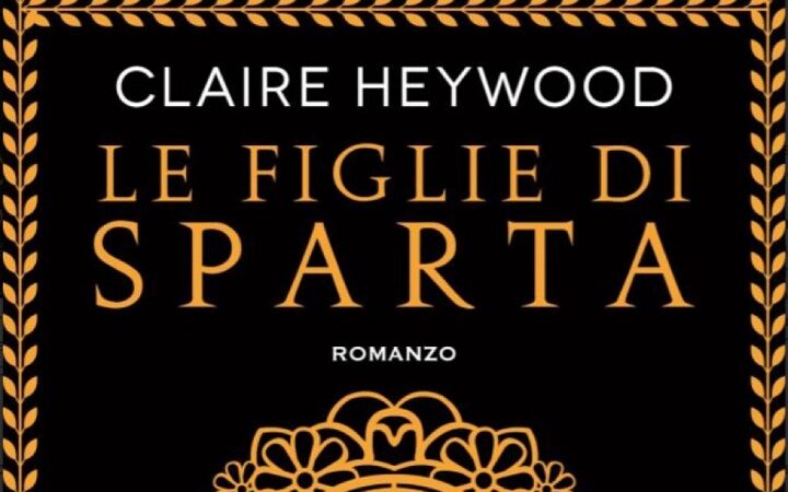 Le figlie di Sparta, di Claire Heywood | Recensione