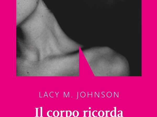 Il corpo ricorda di Lady M. Johnson. Recensione