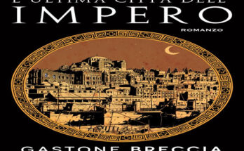 L'ultima città dell'impero di Breccia. Recensione