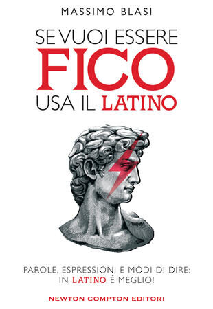 Se vuoi essere fico, usa il latino. Recensione