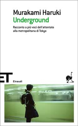 Libri tratti da storie vere: Underground. Racconto a più voci dell'attentato alla metropolitana di Tokyo – Murakami Haruki