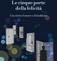 Le cinque porte della felicità di Pier Luigi Luisi | Recensione