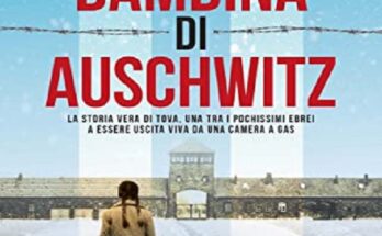 La bambina di Auschwitz