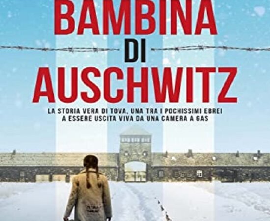La bambina di Auschwitz