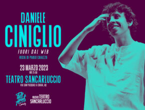 Fuori dal web al Sancarluccio | Il debutto a teatro di Daniele Ciniglio