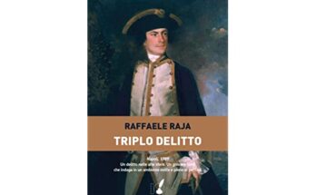 Triplo delitto, un libro di Raffaele Raja | Recensione