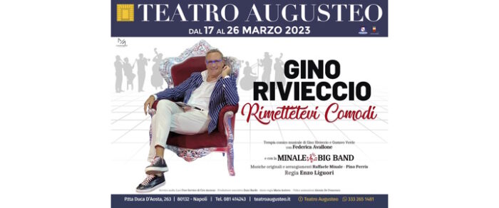 Rimettevi comodi, arriva Gino Rivieccio all'Augusteo