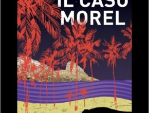 Il caso Morel, Rubem Fonseca | Recensione