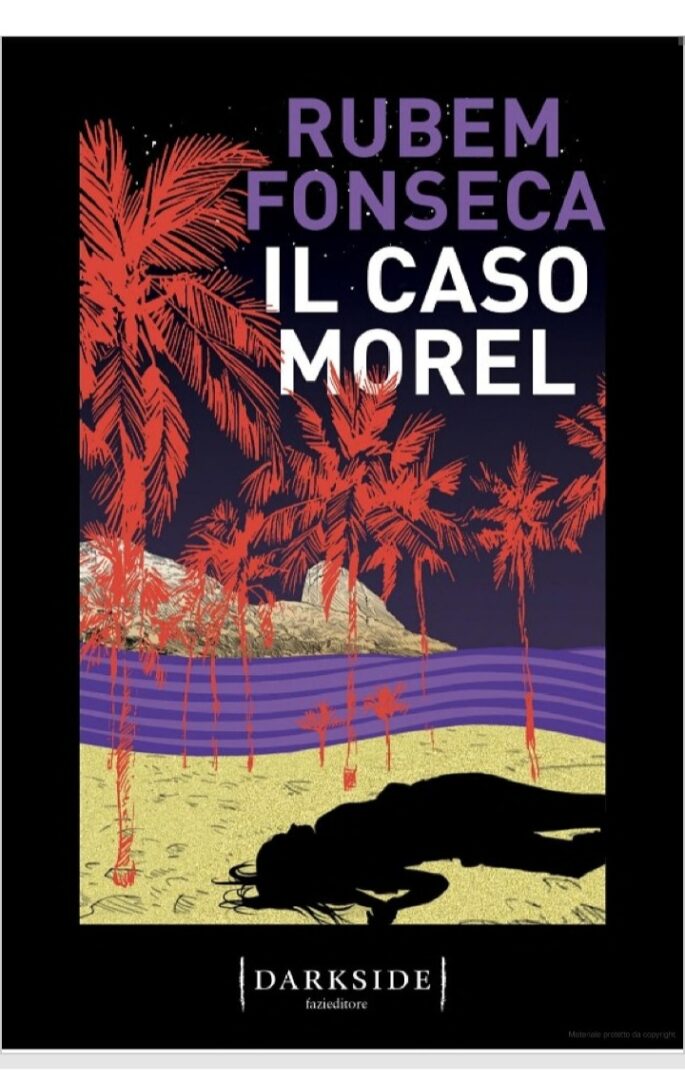 Il caso Morel, Rubem Fonseca | Recensione