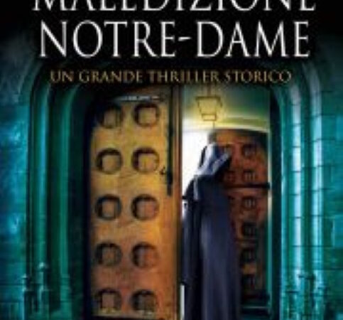 Maledizione Notre-Dame di Barbara Frale I Recensione